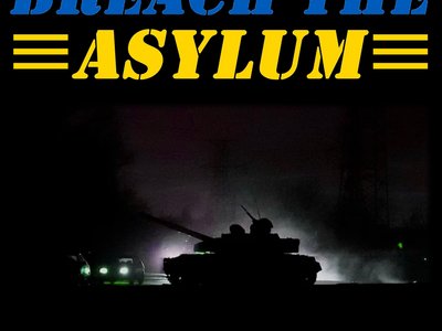 Breach the Asylum photo
