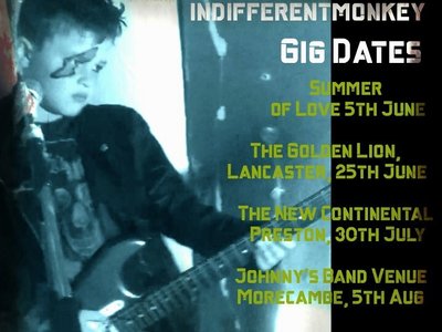 gig dates indifferentmonkey