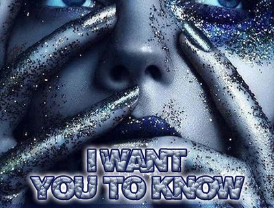I want you to know