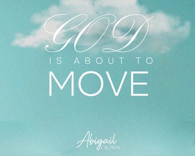 God is about to move