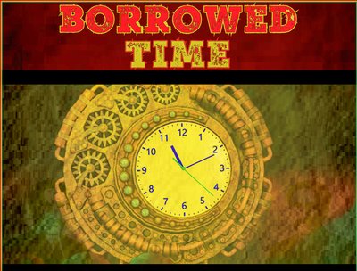 Borrowed Time