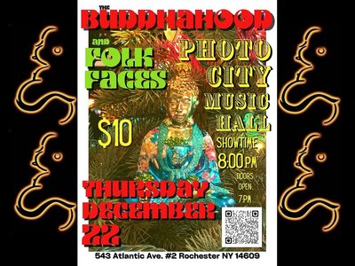 Thur, Dec. 22nd 2022 ~ BUDDHAHOOD and FOLKFACES at PHOTO CITY MUSIC HALL!