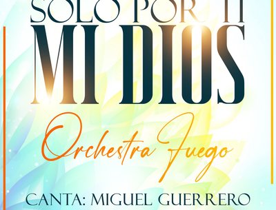 Solo Por Ti Mi Dios
