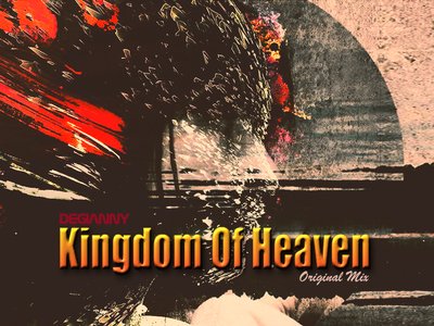 DEGIANNY. Kingdom Of Heaven (Original Mix)