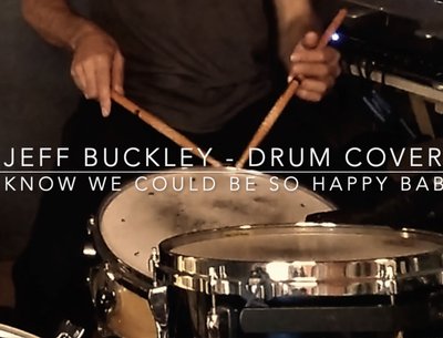 Jeff Buckley Drum Cover/Remix/Composition