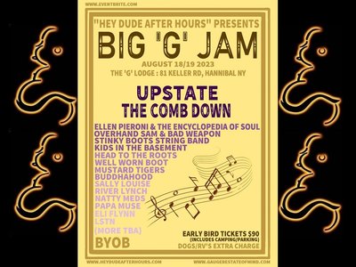 Friday, Aug 18th BIG "G" JAM at The 'G' Lodge ~ BUDDHAHOOD!