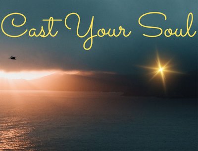 Album Cover for "Cast Your Soul"!