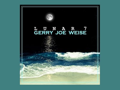 Lunar 7, by Gerry Joe Weise, Septuplets, Piano Jazz Dectet, 2023. Apple, Amazon, Spotify, Deezer