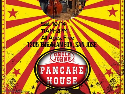 Playing Uncle John's Pancake House in San Jose next Sat 10/14 11AM -2PM!