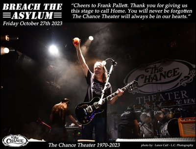 Farewell to The Chance Theater. History will tell the story. That stage was special. Cheers Frank!
