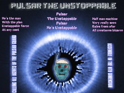 19 - Pulsar The Unstoppable - Retch Factor 8 Return to the Nth Dimension