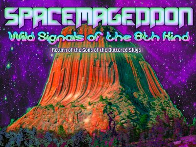 21 - Spacemageddon (Wild Signals of the 8th Kind) - Retch Factor 8 Return to the Nth Dimension