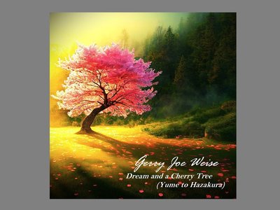 Dream and a Cherry Tree, by Gerry Joe Weise, 2024.