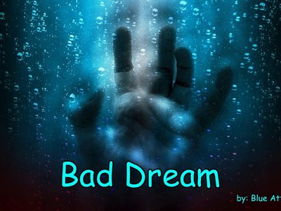 Bad Dream