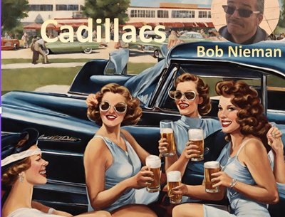 Women and Cadillacs