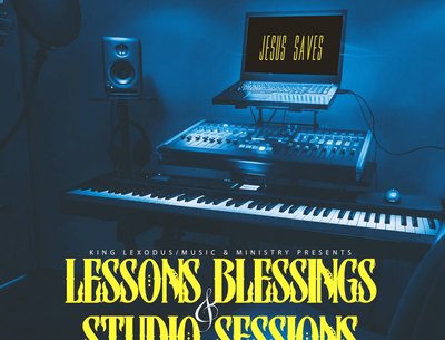 LESSONS BLESSINGS & STUDIO SESSIONS COMING SOON!