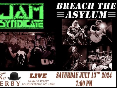 Jam Syndicate & Breach the Asylum - Live in Poughkeepsie - Only $5 admission