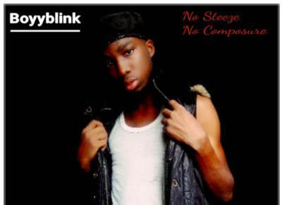 Boyyblink - No Steeze No Composure