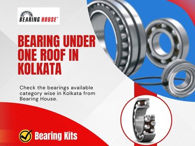 Get Bearing Under One Roof in Kolkata from Bearing House