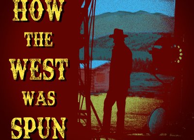 How The West Was Spun