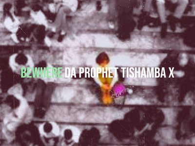DA PROPHET TISHAMBA- X photo
