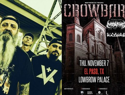 1 WEEK OUT FROM THE CROWBAR / MORBID VISIONZ SHOW @LOWBROW PALACE IN EPTX!!