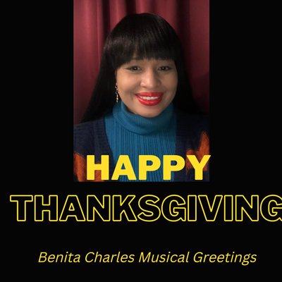 Happy Thanksgiving from Benita Charles Music