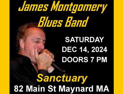 James Montgomery Blues Band @Sanctuary Maynard