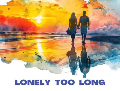 Lonely Too Long