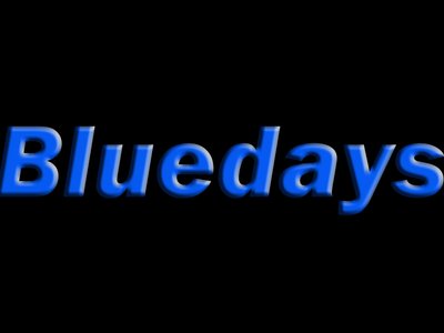 Hey Hey we're The Bluedays!