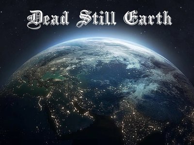 Dead Still Earth photo