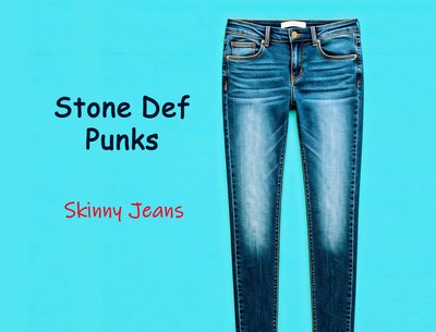 Skinny Jeans by Stone Def Punks