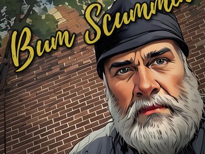 Bum Scummin is the 1st new song towards my new album! It's a free download!! 