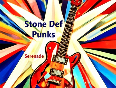 Serenade by Stone Def Punks