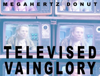 Televised Vainglory
