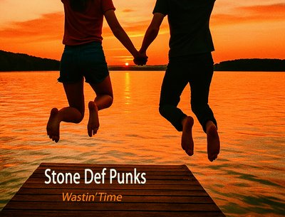 Wastin' Time by Stone Def Punks