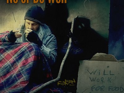 Ne'er Do Well (track #6 on Hit List)
