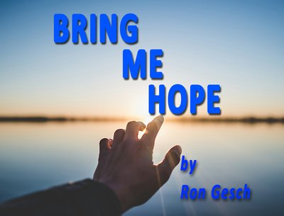 BRING ME HOPE