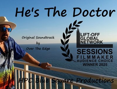 "He's The Doctor" is the Lift-Off Global Network Sessions 2025 Audience Choice Winner Feature Film