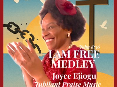 I AM FREE MEDLEY Single by Joyce Ejiogu_Cover
