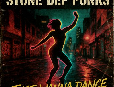 Just Wanna Dance by Stone Def Punks