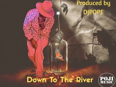 Down to the River