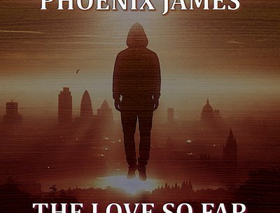The Love So Far is Spoken Word Poetry written, performed, produced and arranged by Phoenix James