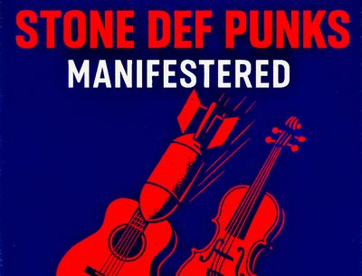 Manifestered by Stone Def Punks