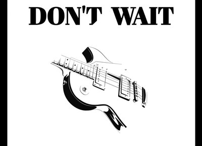 DON'TWAIT