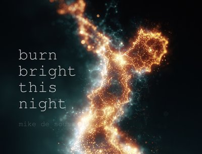 Burn Bright This Night