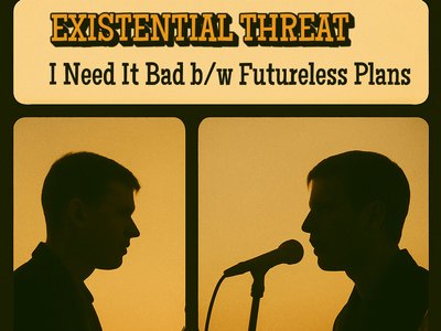 Single Release (August, 2025): "I Need It Bad" b/w "Futureless Plans"