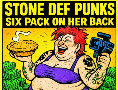 Six Pack On Her Back by Stone Def Punks