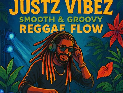 Justz Vibez (Smooth & Groovy Reggae Flow) Mix
