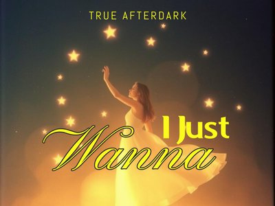 just wanna